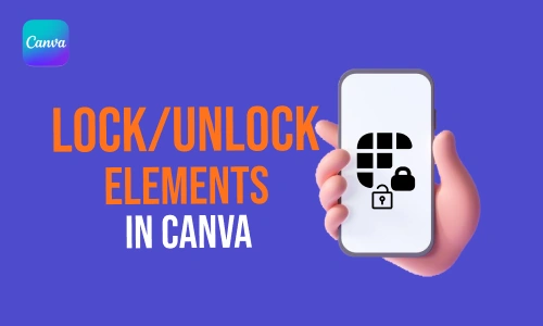How to lock/unlock elements in Canva